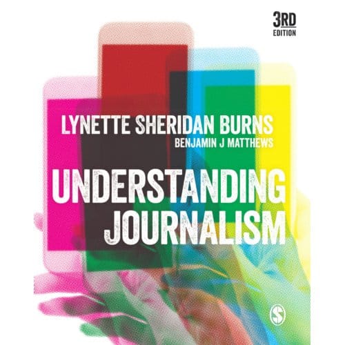 Understanding Journalism - Lynette Sheridan Burns