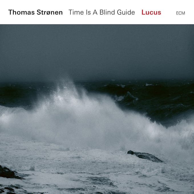 Thomas Strønen, Time Is A Blind Guide - Lucus (CD)