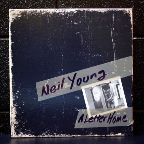 A Letter Home - Neil Young