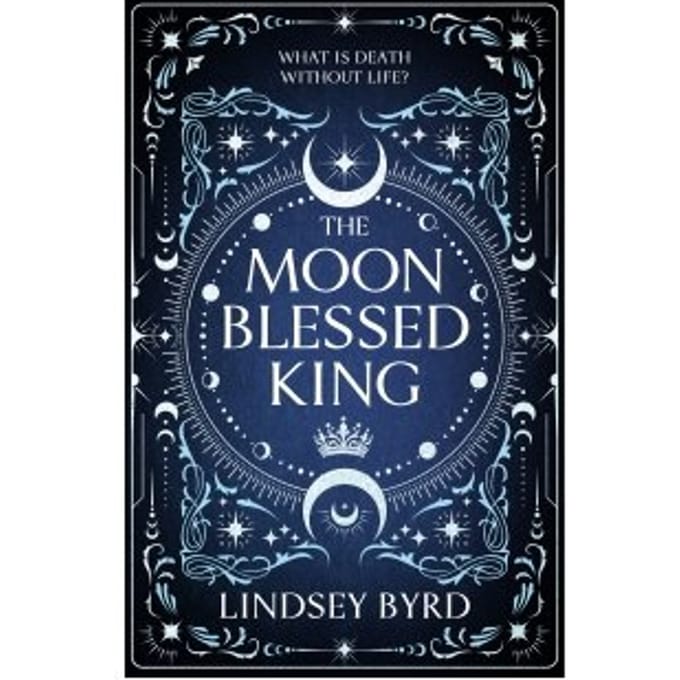 The Moon Blessed King - Lindsey Byrd