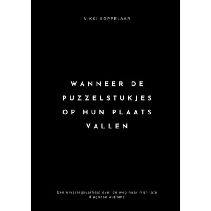 Wanneer De Puzzelstukjes Op Hun Plaats Vallen - Nikki Koppelaar