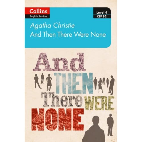 And Then There Were None - Collins Agatha Christie Elt Readers - Agatha Christie