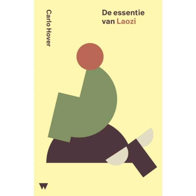 De Essentie Van Laozi - De Essentie Van... - Carlo Hover