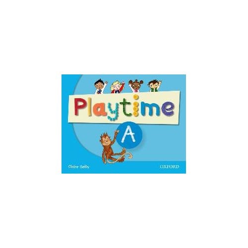 Playtime: A: Class Book - Selby, Claire