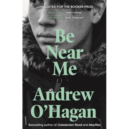 Be Near Me - Andrew O'Hagan