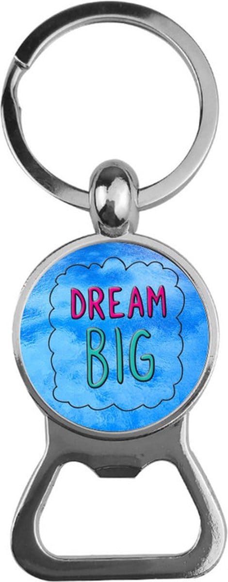 Bieropener Glas - Dream Big