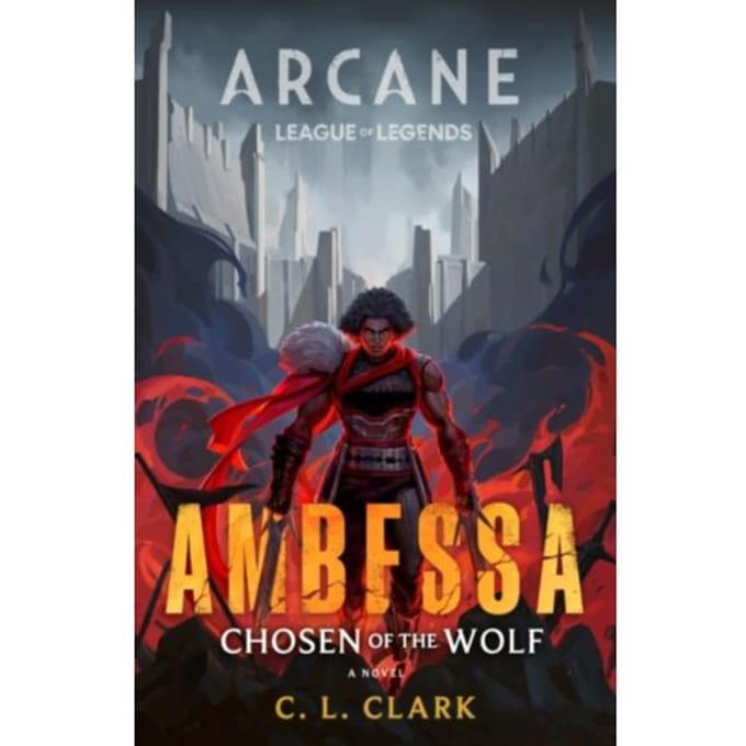 Ambessa: Chosen Of The Wolf - C. L. Clark