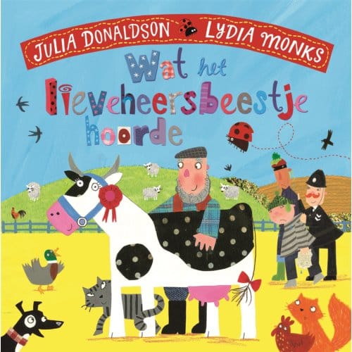Wat Het Lieveheersbeestje Hoorde - Julia Donaldson