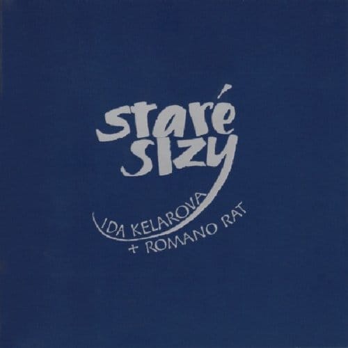 Ida Kelarová & Romano Rat - Staré Slzy / Old Tears (CD)