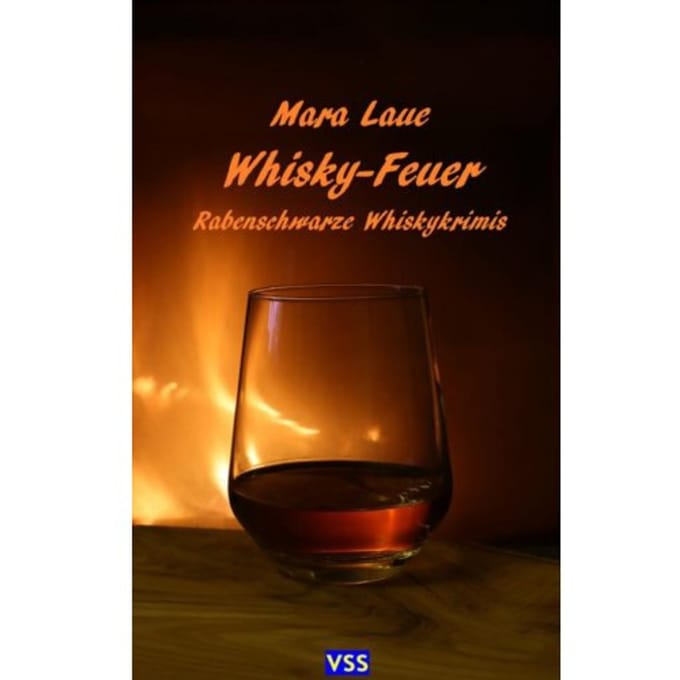 Whisky-Feuer - Mara Laue