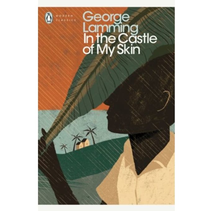 In The Castle Of My Skin - Penguin Modern Classics - George Lamming
