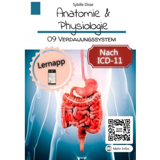 Anatomie & Physiologie Band 09: Verdauungssystem - Sybille Disse