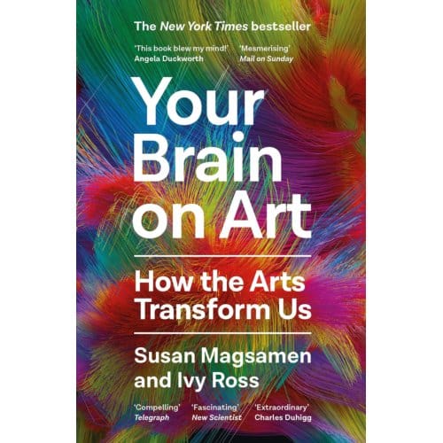 Your Brain On Art - Susan Magsamen