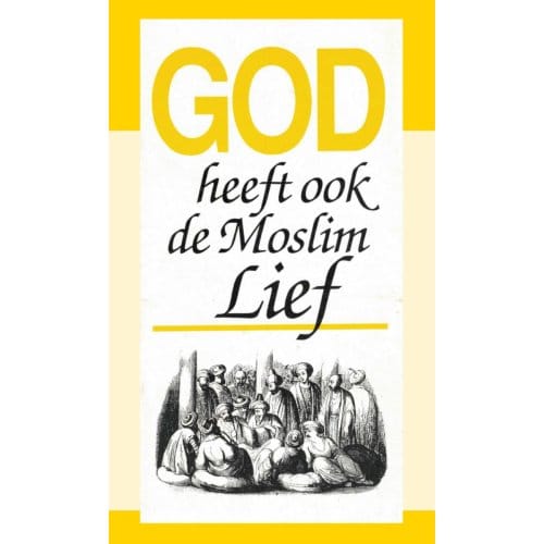 God Heeft Ook De Moslim Lief - J.I. van Baaren