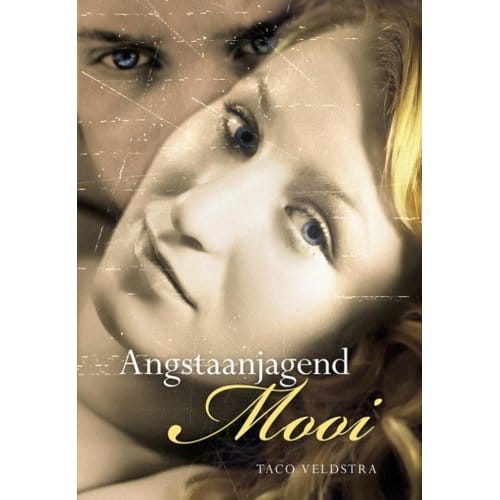 Angstaanjagend Mooi - Taco Veldstra