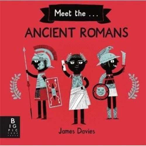Meet The Ancient Romans - James Davies