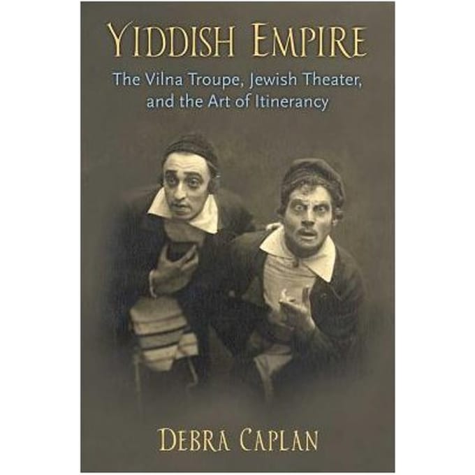 Yiddish Empire - Debra Caplan