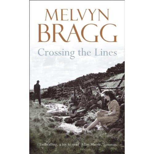 Crossing The Lines - Melvyn Bragg