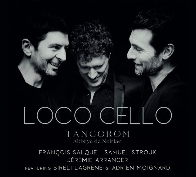 Samuel Strouk, François Salque, Jérémy Arranger - Loco: Cello Tangorom (CD)
