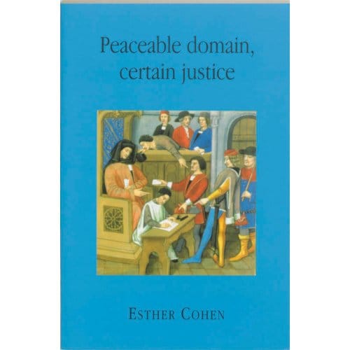 Peaceable Domain, Certain Justice - E. Cohen
