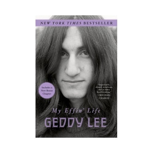 My Effin' Life - Geddy Lee