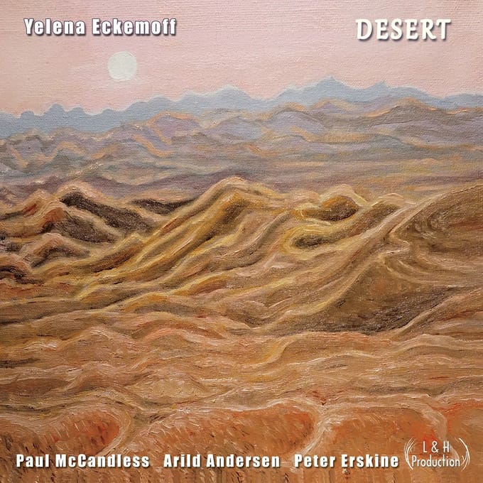 Yelena Eckemoff Quartet - Desert (CD)
