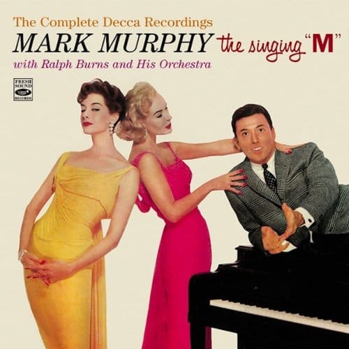 Complete Decca Recordings - Mark Murphy