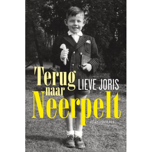 Terug Naar Neerpelt - Lieve Joris