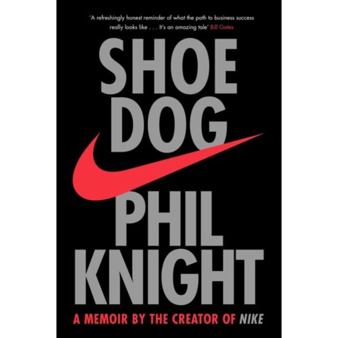 Shoe Dog - Phil Knight