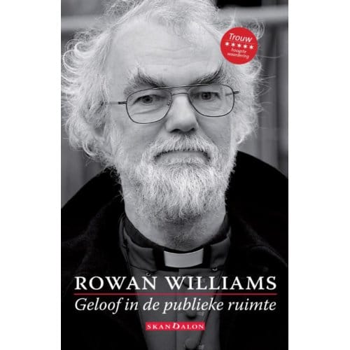 Geloof In De Publieke Ruimte - Rowan Williams