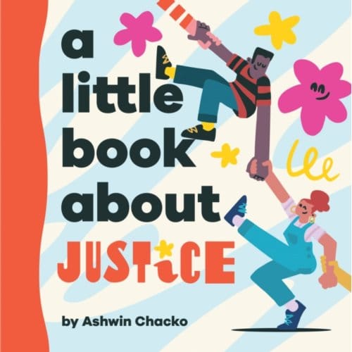 A Little Book About Justice - A Little Book - Ashwin Chacko