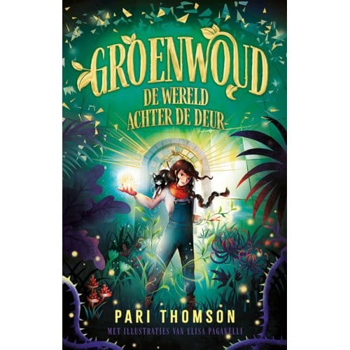 De Wereld Achter De Deur - Groenwoud - Pari Thomson