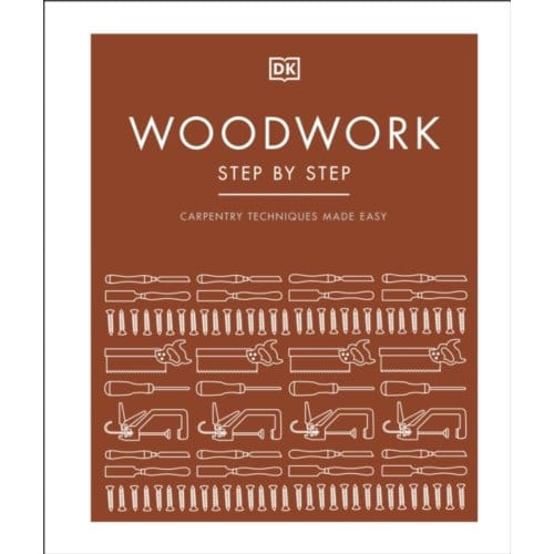 Woodwork Step By Step - DK