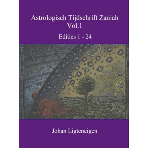 Astrologisch Tijdschrift Zaniah Vol.1 - Johan Ligteneigen