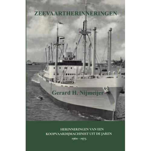 Zeevaartherinneringen - Gerard H. Nijmeijer