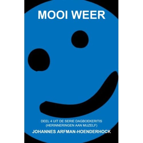 Mooi Weer - Johannes Arfman-Hoenderhock