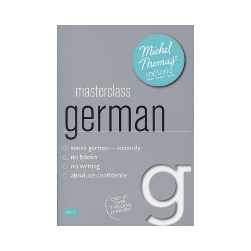 Masterclass German (Learn German With The Michel Thomas Method) - Michel Thomas