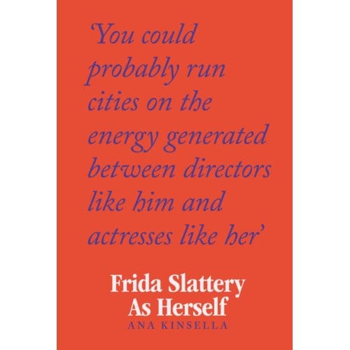 Frida Slattery As Herself - Ana Kinsella