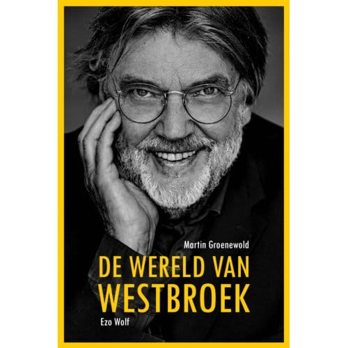 De Wereld Van Westbroek - Martin Groenewold