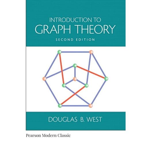 Introduction To Graph Theory (Classic Version) - Pearson Modern Classics For Advanced Mathematics - Douglas West