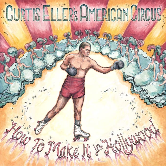 Curtis Eller - How To Make It In Hollywood (CD)
