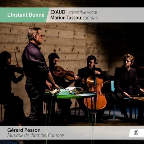 L'Instant Donné, Exaudi, Marion Tassou - Gerard Pesson: Musique De Chambre, Cantates (2 CD)