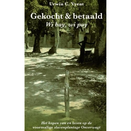 Gekocht & Betaald - Urwin C. Vyent