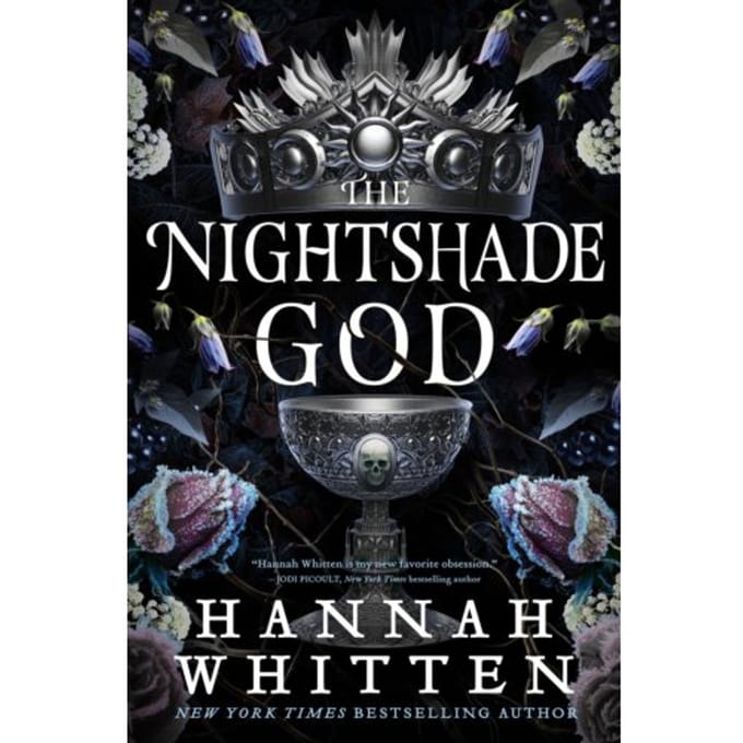 The Nightshade God - The Nightshade Crown - Hannah Whitten