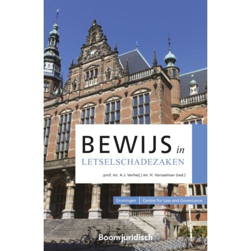 Bewijs In Letselschadezaken - Groningen Centre For Law And Governance