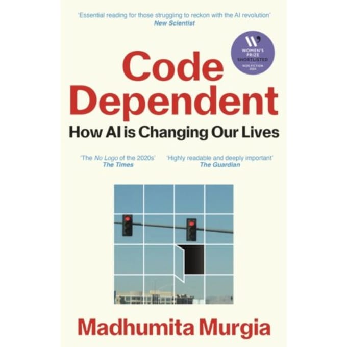 Code Dependent - Madhumita Murgia