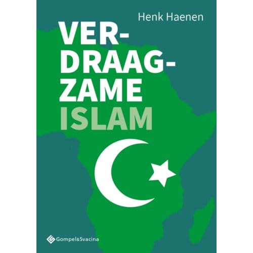 Verdraagzame Islam - Henk Haenen