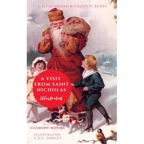 A Visit From Saint Nicholas - Clement C. Moore