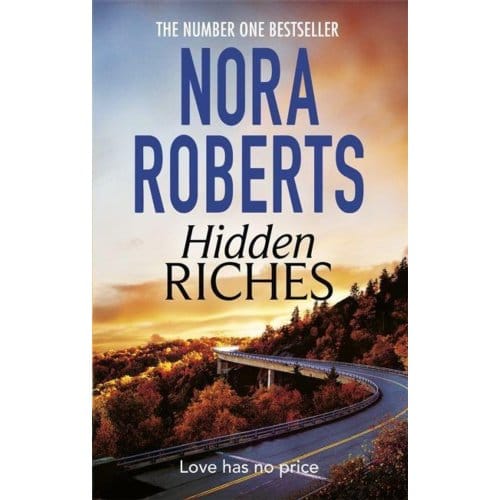 Hidden Riches - Nora Roberts