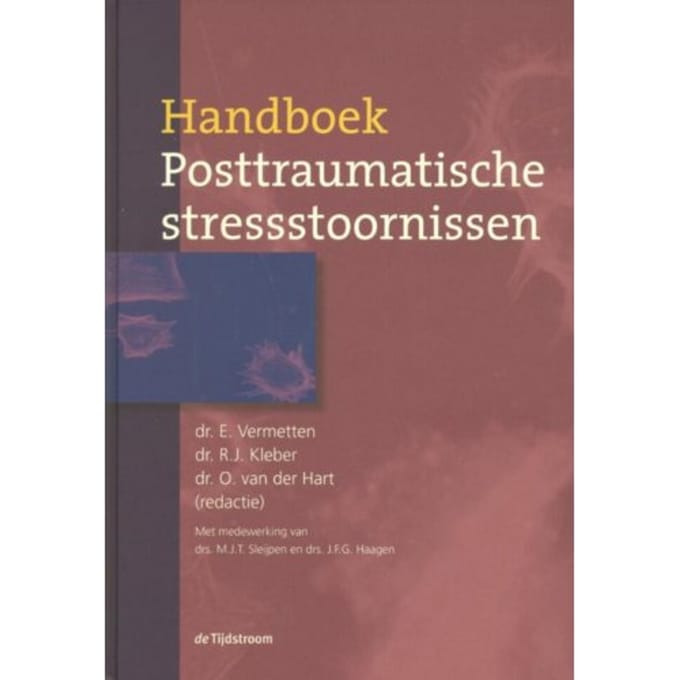 Handboek Posttraumatische Stressstoornissen - Eric Vermetten